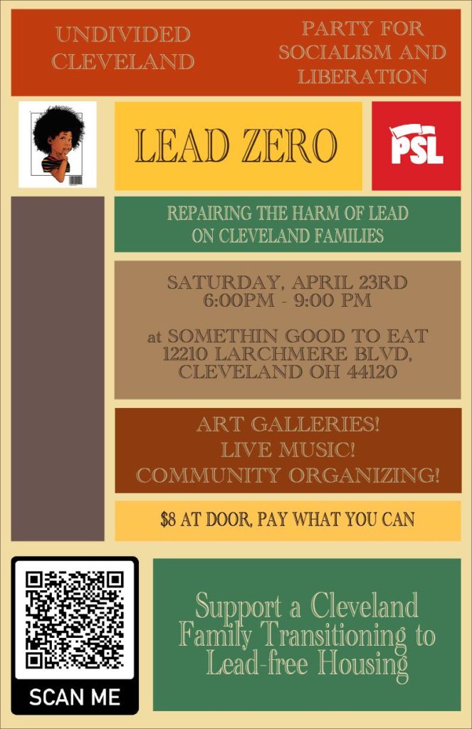 Undivided Cleveland and the Party for Socialism and Liberation are hosting a fundraiser to support victims of lead poisoning.